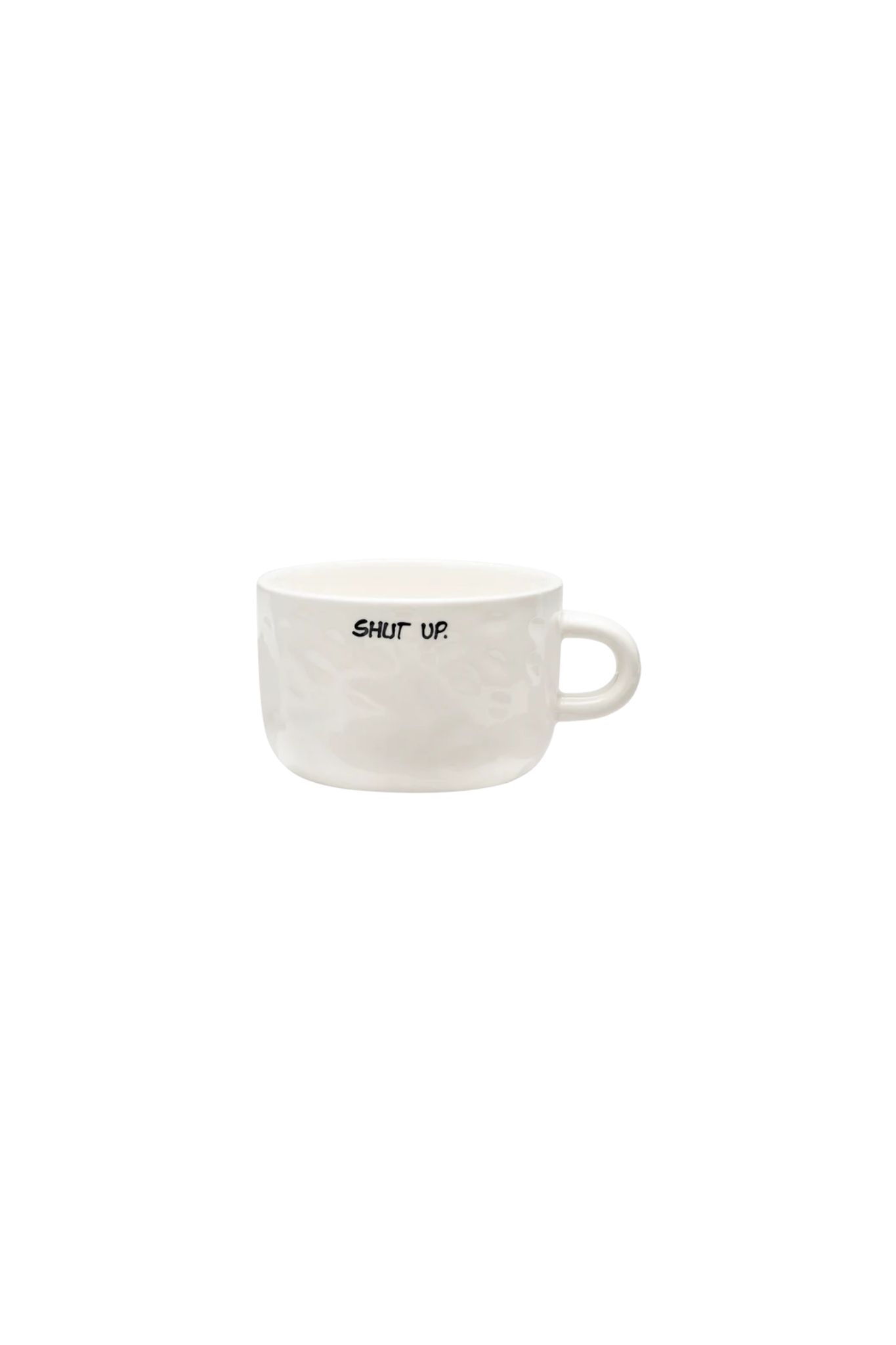 SHUT UP CAPPUCCINO MUG