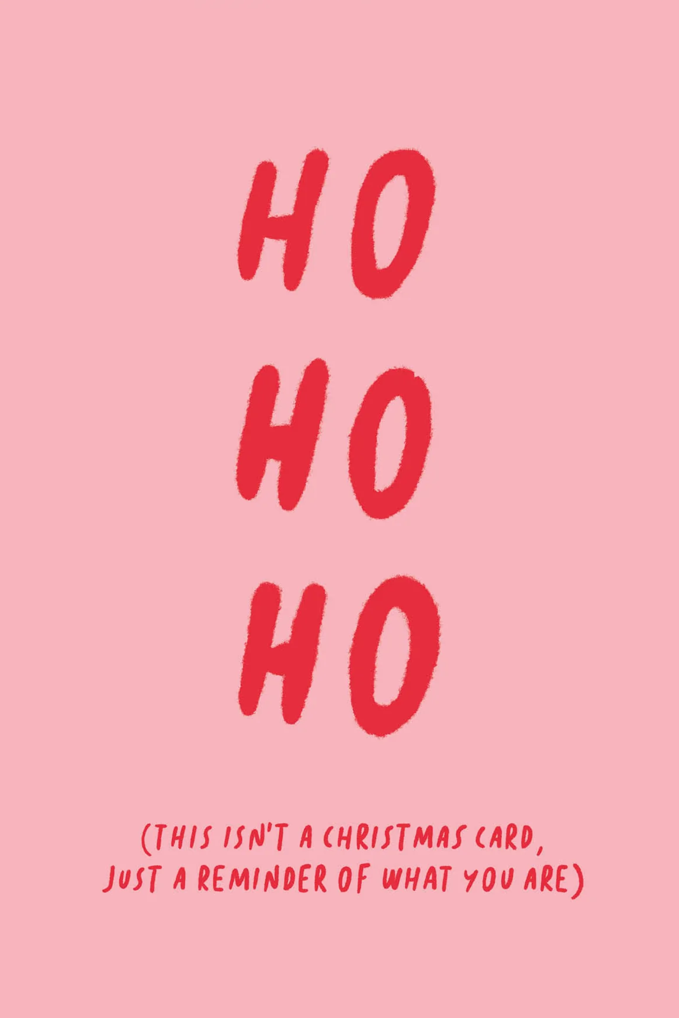 HO HO HO REMINDER - POSTCARD